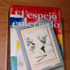 Libros de segunda mano: CARLOS FUENTES - EL ESPEJO ENTERRADO - TAURUS, 1992. Lote 264995554