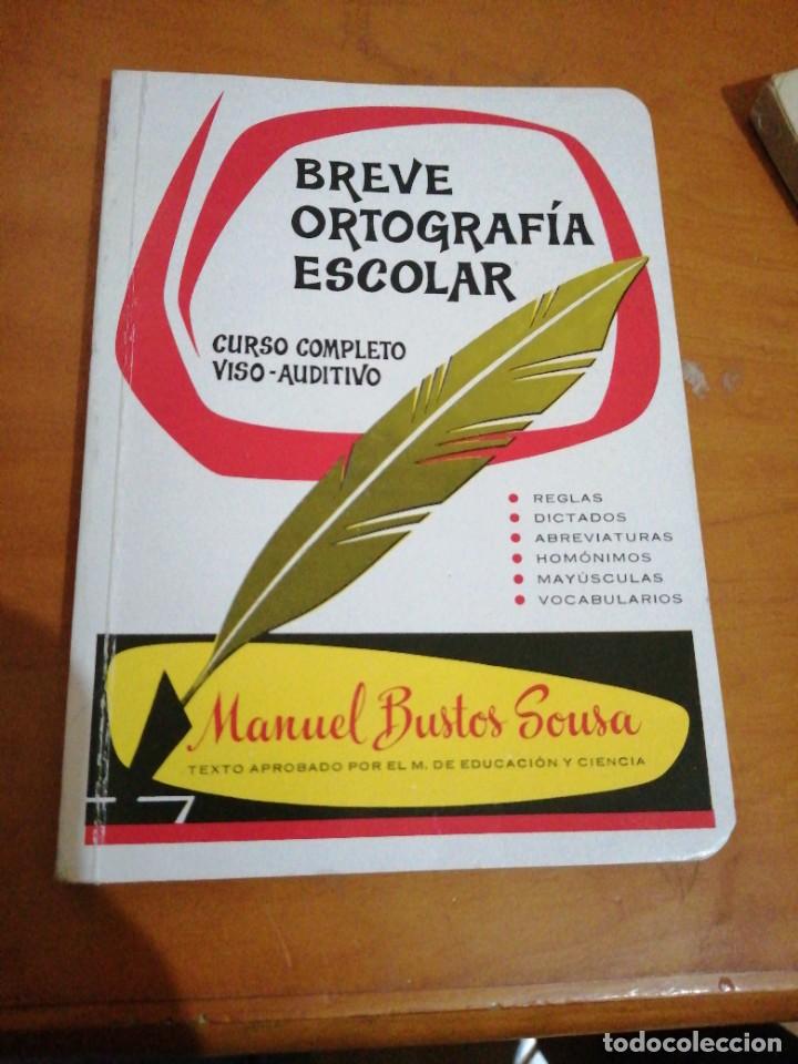 Libros de segunda mano: Libro BREVE ORTOGRAF&Iacute;A ESCOLAR curso Manuel Bustos Sousa - Foto 1