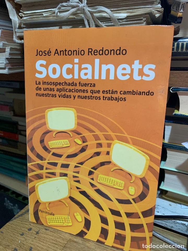 Libros de segunda mano: SOCIALNETS, JOSE ANTONIO REDONDO, ED. PEN&Iacute;NSULA - Foto 1