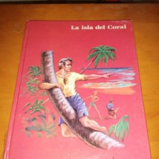 Libros de segunda mano: LIBRO LA ISLA DEL CORAL EDITORIAL CANTABRICA ROBERTO BALLANTYNE. Lote 265159589