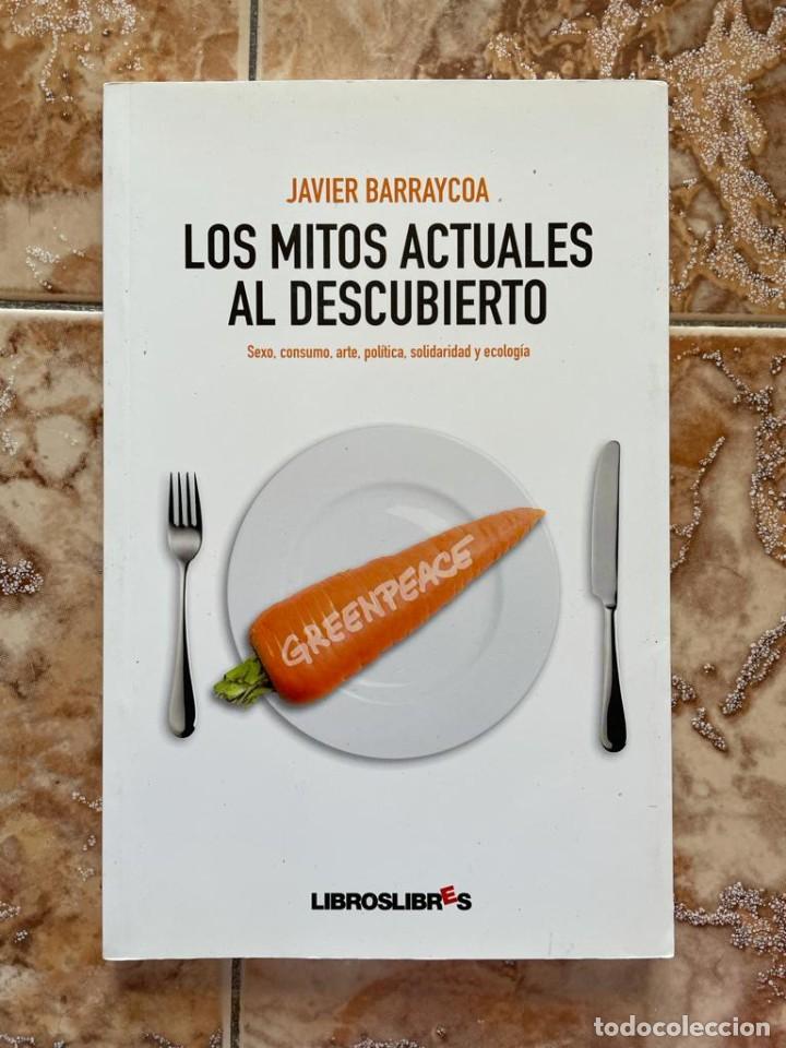 Libros de segunda mano: Los mitos actuales al descubierto, de Javier Barraycoa. - Foto 1