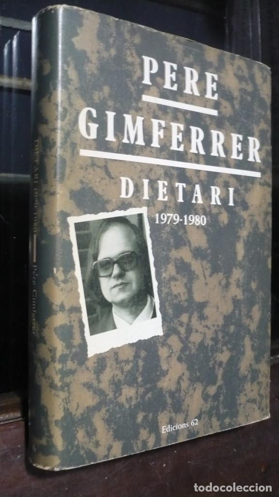 Libros de segunda mano: Pere Gimferrer, DIATARI 1979- 1980 en catalan. - Foto 1