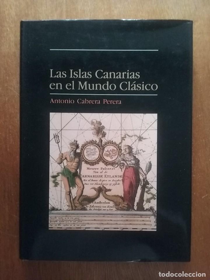 Libri di seconda mano: LAS ISLAS CANARIAS EN EL MUNDO CLASICO, ANTONIO CABRERA PERERA, 1988