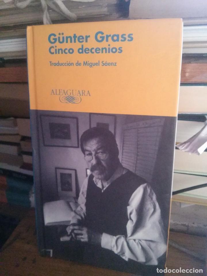 Libros de segunda mano: GUNTER GRASS, CINCO DECENIOS, ED. ALFAGUARA - Foto 1