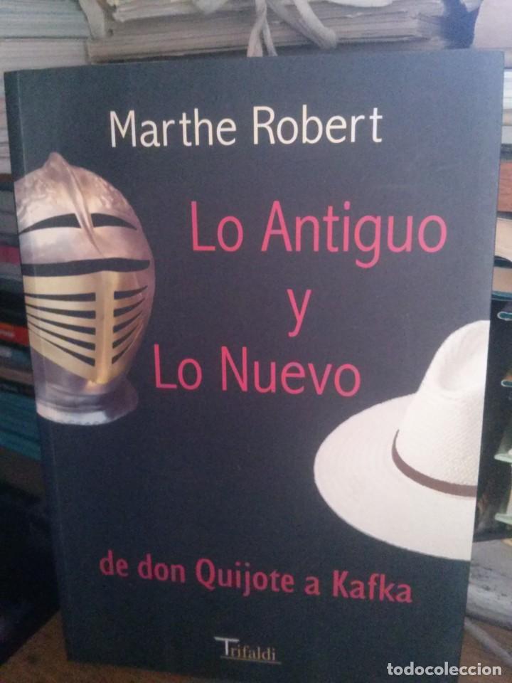 Libros de segunda mano: LO ANTIGUO Y LO NUEVO, MARTHE ROBERT, ED. TRIFALDI - Foto 1