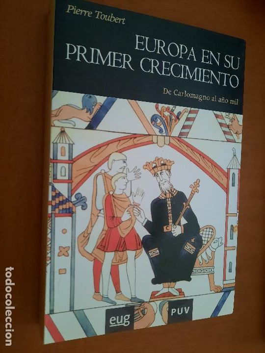 Libros de segunda mano: EUROPA EN SU PRIMER CRECIMIENTO. PIERRE TOUBERT. EUG. BUEN ESTADO CON EX-LIBRIS. e6 3