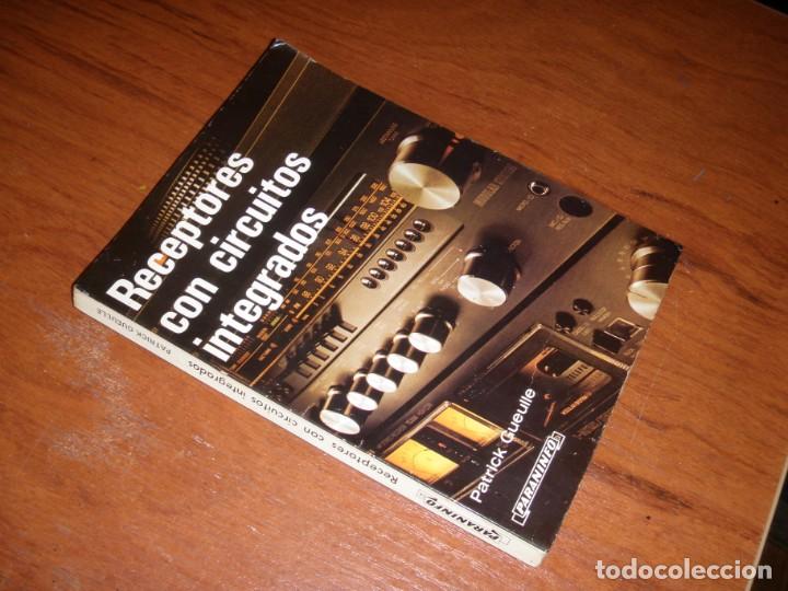 Libros de segunda mano: LIBRO electr&oacute;nica RECEPTORES CON CIRCUITOS INTEGRADOS MARCOMBO - Foto 2