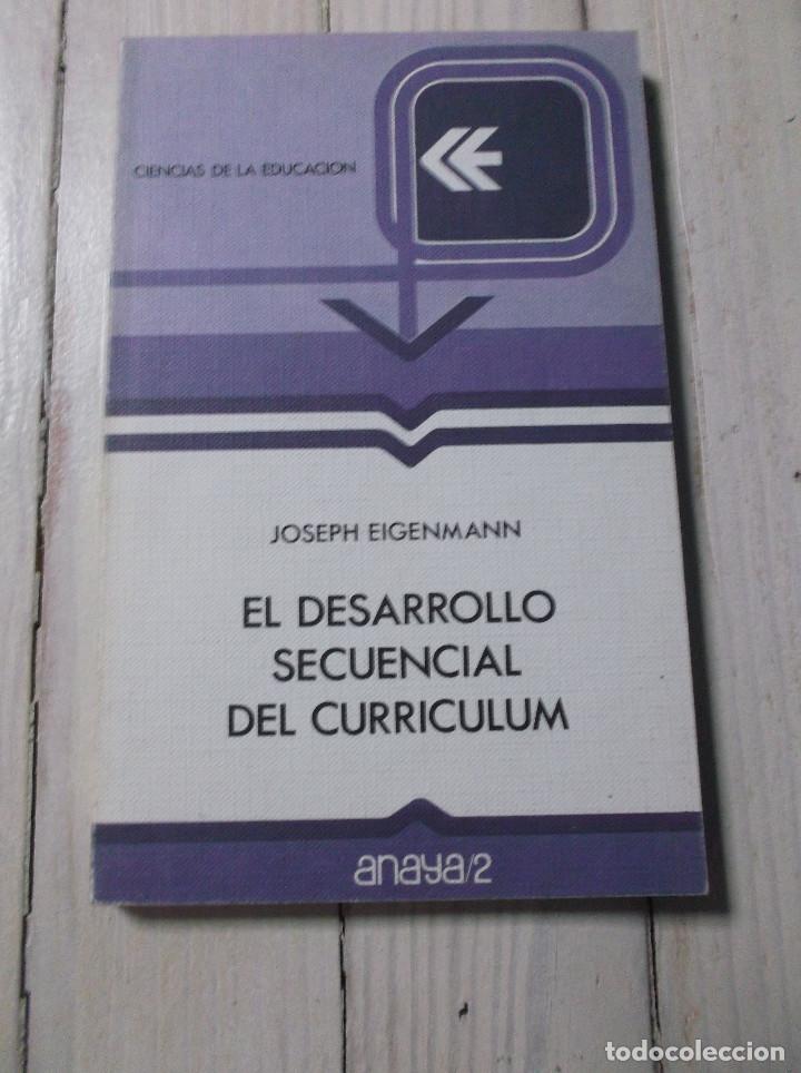 Libros de segunda mano: El desarrollo secuencial del curriculum - Joseph Eigenmann - ANAYA/2 - Foto 1
