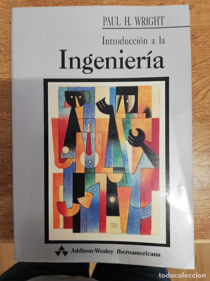 Libros de segunda mano: INTRODUCCI&Oacute;N A LA INGENIER&Iacute;A. PAUL H. WRIGHT. 1994 - Foto 1
