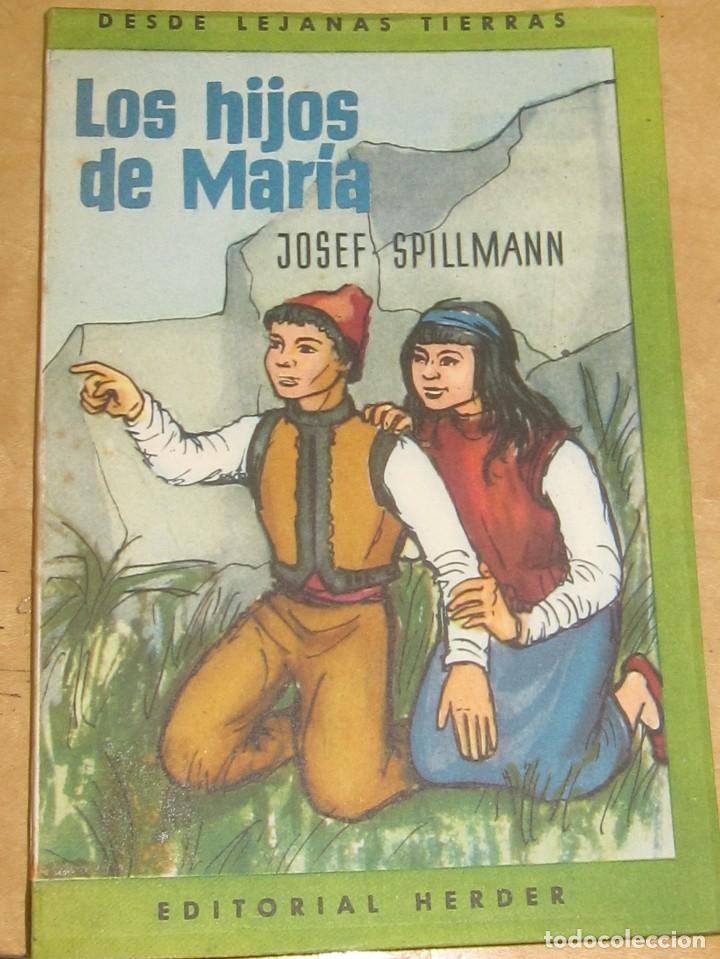 Libros de segunda mano: LOS HOJOS DE MARIA JOSEF SPILLMANN EDIT HERDER 1957 - Foto 1
