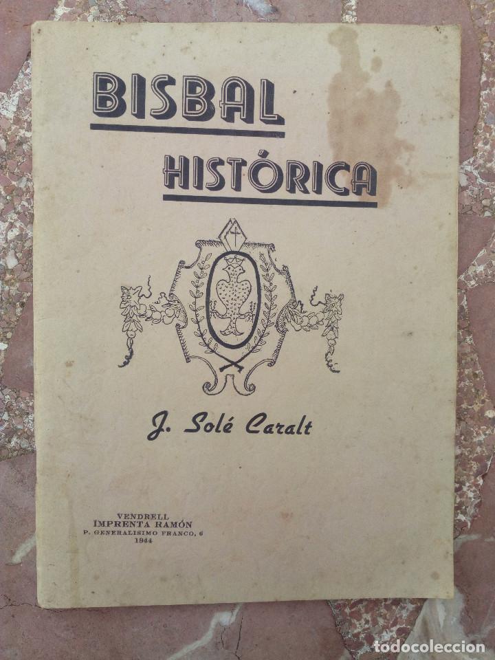 Libros de segunda mano: Libro. Bisbal Hist&ograve;rica de 1944 - Foto 1