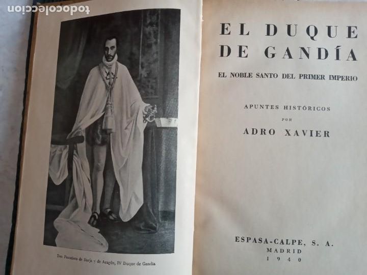 Libros de segunda mano: EL DUQUE DE GANDIA. ADRO XAVIER. ESPASA-CALPE 1940. - Foto 5