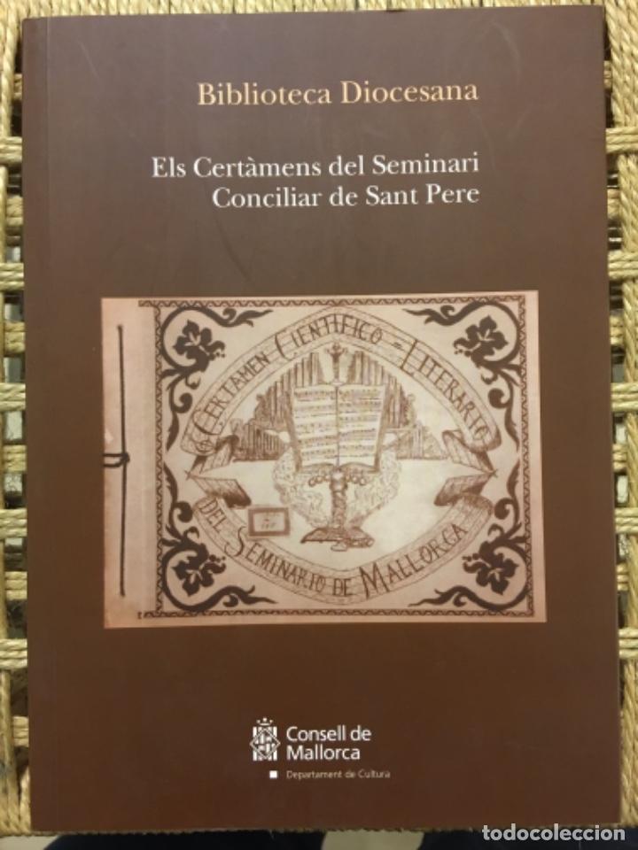 Libros de segunda mano: ELS CERTAMENS DEL SEMINARI CONCILIAR DE SANT PERE, BIBLIOTECA DIOCESANA MALLORCA