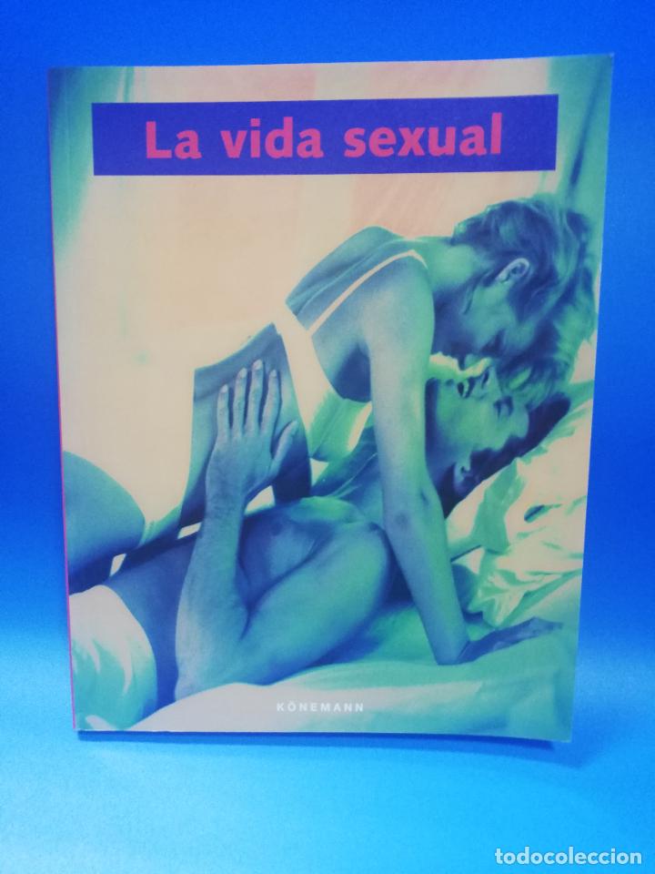 Libros de segunda mano: LA VIDA SEXUAL. KONEMANN. 2000. PAGS. 171. - Foto 1