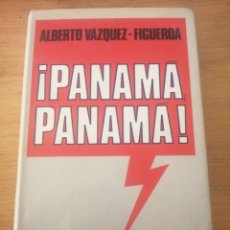 Libros de segunda mano: ¡PANAMA, PANAMA!. ALBERTO VÁZQUEZ-FIGUEROA. CIRCULO DE LECTORES.. Lote 265927243