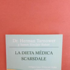 Libros de segunda mano: LA DIETA MÉDICA SCARSDALE. DR. HERMAN TARNOWER. EDITORIAL PLANETA.