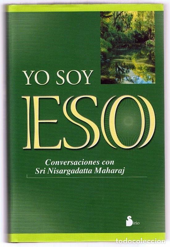 Libros de segunda mano: YO SOY ESO CONVERSACIONES CON SRI NISARGADATTA - Foto 1
