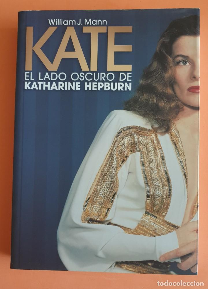 Libros de segunda mano: KATE el lado oscuro de Katharine Herpburn - Libro de 500 p&aacute;ginas.