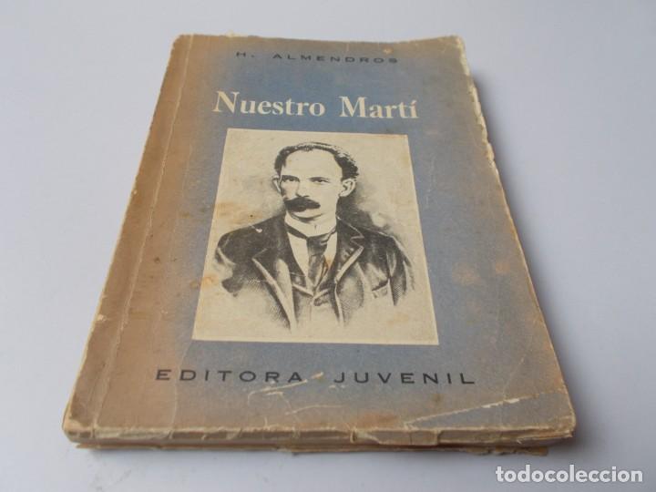 Libros de segunda mano: NUESTRO MART&Iacute; H. Almendros - Foto 1