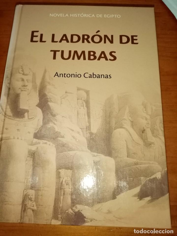 Libros de segunda mano: EL LADR&Oacute;N DE TUMBAS. ANTONIO CABANAS. EST4B4 - Foto 1