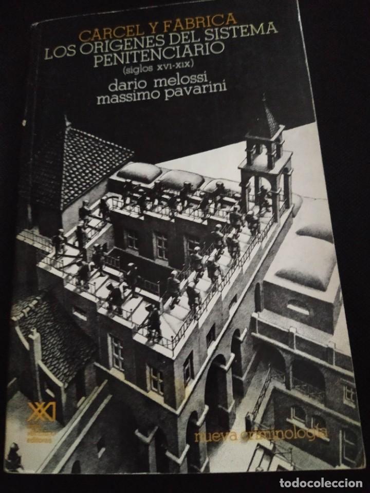 Libri di seconda mano: C&Aacute;RCEL Y F&Aacute;BRICA. LOS OR&Iacute;GENES DEL SISTEMA PENITENCIARIO. SIGLOS XVI-XVI D. MELOSSI Y M. PAVARINI
