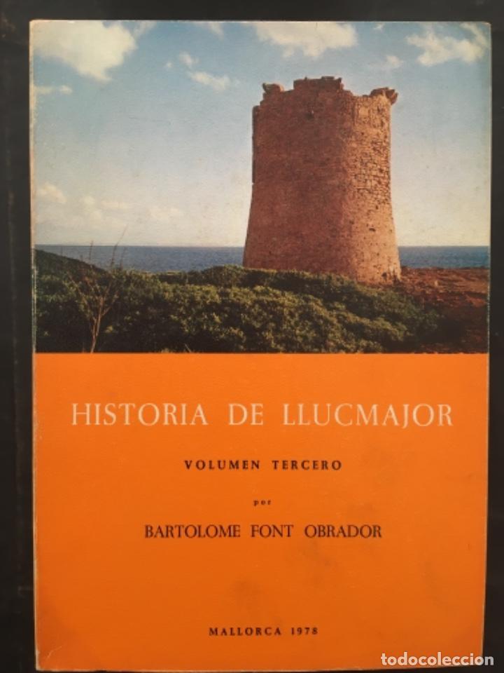 Libros de segunda mano: HISTORIA DE LLUCMAJOR, BARTOLOME FONT OBRADOR, 5 TOMOS - Foto 3