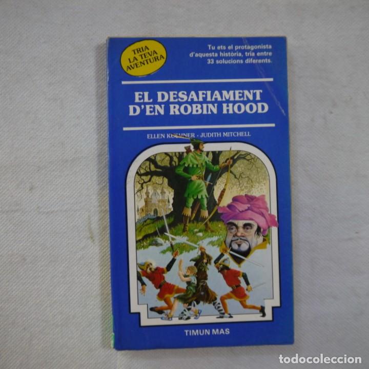 Libros de segunda mano: TRIA LA TEVA AVENTURA N.&ordm; 31. EL DESAFIAMENT D'EN ROBIN HOOD - ELLEN KUSHNER/JUDITH MITCHELL - 1987