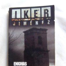 Libros de segunda mano: ENIGMAS SIN RESOLVER / IKER JIMENEZ. Lote 266354808
