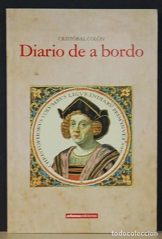 Libros de segunda mano: DIARIO DE A BORDO Cristobal Colon Arlanza Ediciones 2002. - Foto 1