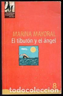 Libros de segunda mano: El tibur&oacute;n y el &aacute;ngel. Marina Mayoral - Foto 1