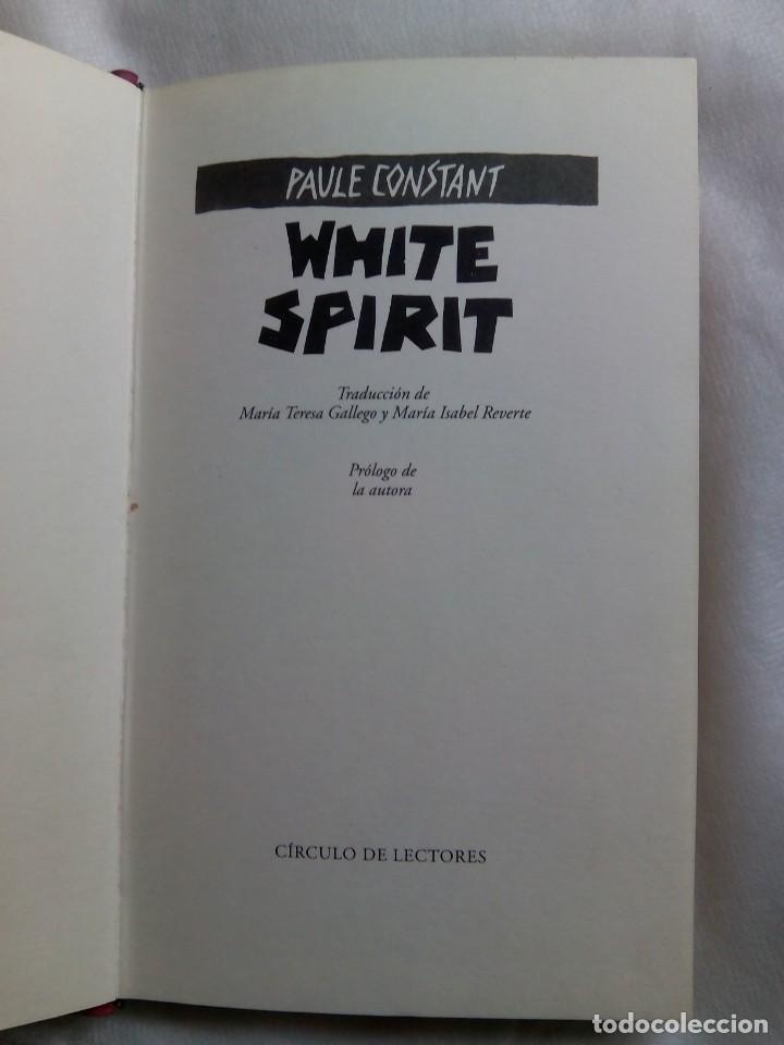 Libros de segunda mano: WHITE SPIRIT / PAULE CONSTANT - Foto 1