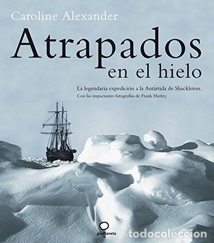 Libros de segunda mano: Atrapados en el hielo - de Caroline Alexander - Foto 1