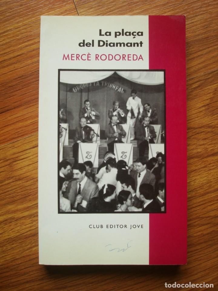 Libros de segunda mano: La pla&ccedil;a del diamant (Merc&egrave; Rodoreda) Club Editor Jove - Foto 1