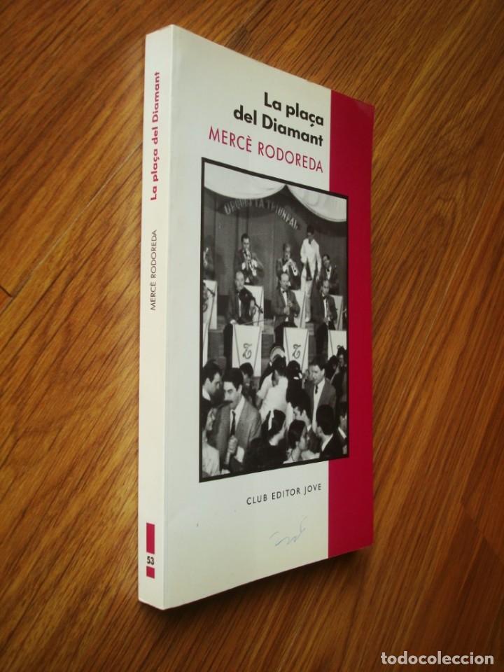 Libros de segunda mano: La pla&ccedil;a del diamant (Merc&egrave; Rodoreda) Club Editor Jove - Foto 2