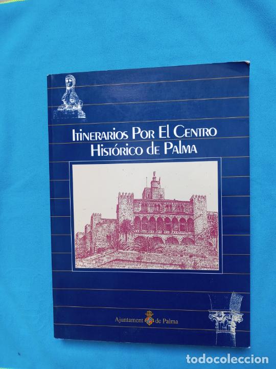 Libros de segunda mano: Itinerarios por el centro hist&oacute;rico de Palma - Foto 1