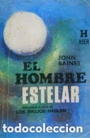Libros de segunda mano: el hombre estelar John Baines -ed Kier- - Foto 1