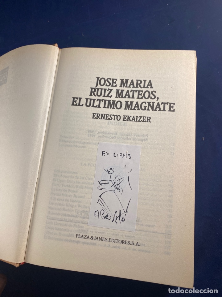 Libros de segunda mano: JOSE MAR&Iacute;A RUIZ MATEOS, EL &Uacute;LTIMO MAGNATE - Foto 3