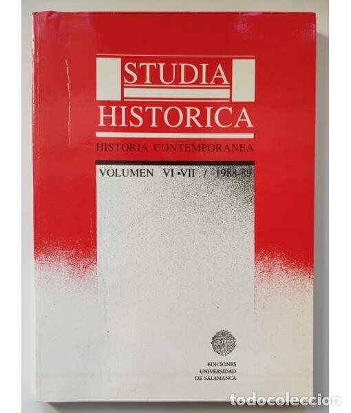 Second hand books: STUDIA HISTORICA: HISTORIA CONTEMPOR&Aacute;NEA VOL. VI-VII / 1988-89. VV.AA. Ediciones Universidad de Sala