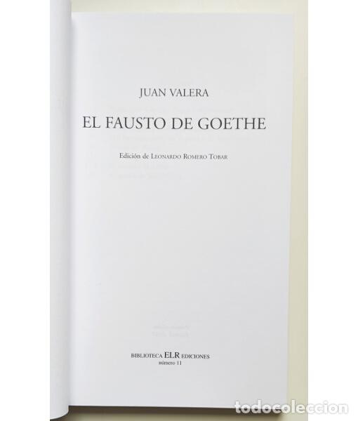 Libros de segunda mano: EL FAUSTO DE GOETHE. VALERA, Juan. ELR Ediciones. 2006. - Foto 2