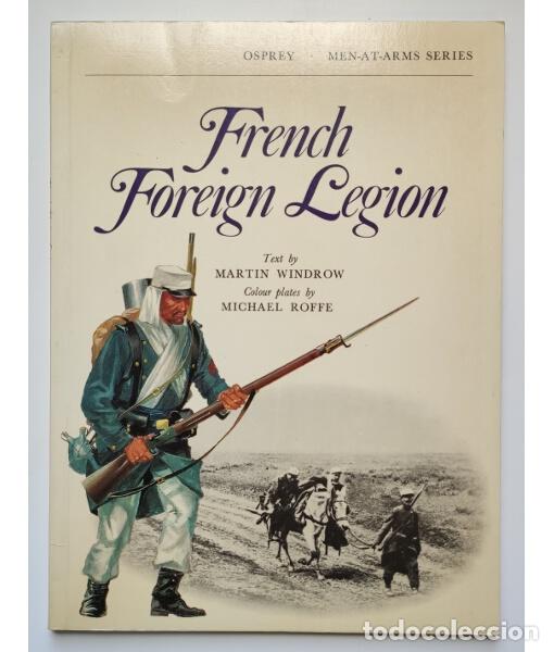 Libros de segunda mano: FRENCH FOREIGN LEGION. WINDROW, Martin. Osprey. 1973. - Foto 1