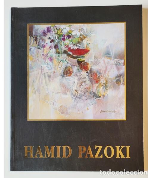 Livres d'occasion: HAMID PAZOKI. PAZOKI, Hamid. Sammer Gallery. 2005.