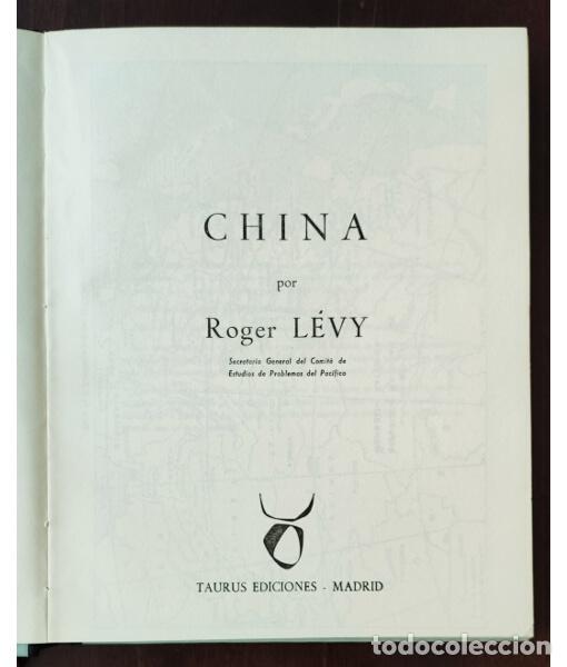 Libros de segunda mano: CHINA. LEVY, Roger. Taurus Ediciones. 1965. - Foto 2