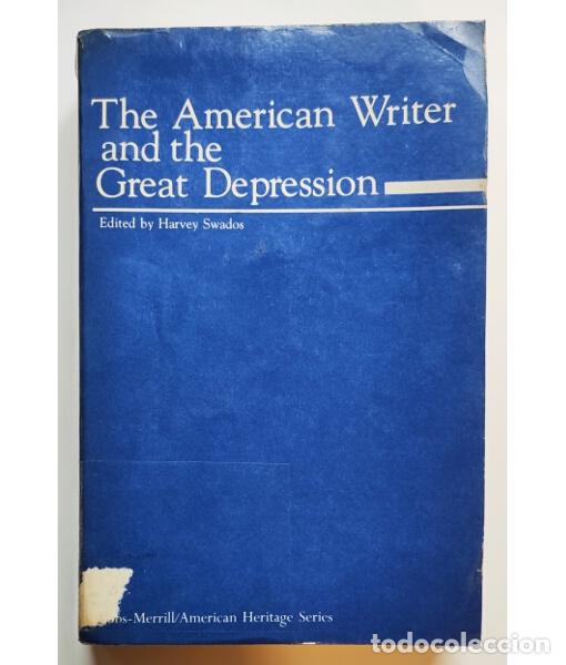 Libros de segunda mano: THE AMERICAN WRITER AND THE GREAT DEPRESSION. SWADOS, Harvey (ed.). Bobbs-Merrill Educational Publis