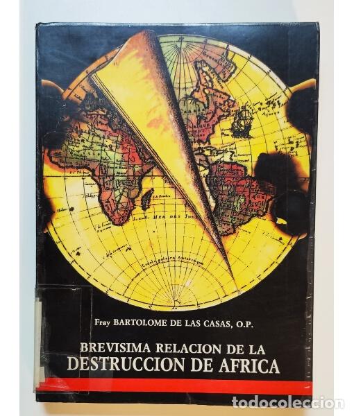 Second hand books: BREV&Iacute;SIMA RELACI&Oacute;N DE LA DESTRUCCI&Oacute;N DE &Aacute;FRICA: PRELUDIO DE LA DESTRUCCI&Oacute;N DE LAS INDIAS. CASAS, Bar