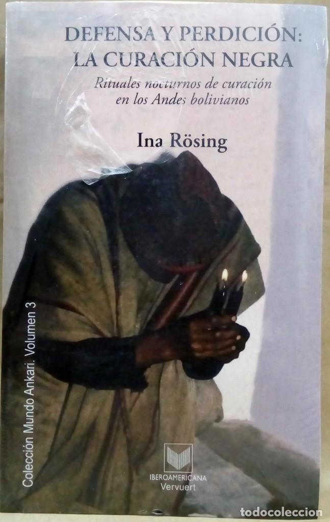 Libri di seconda mano: INA R&Ouml;SING - DEFENSA Y PERDICI&Oacute;N: LA CURACI&Oacute;N NEGRA. IBEROAMERICANA / VERVUERT, 2008.