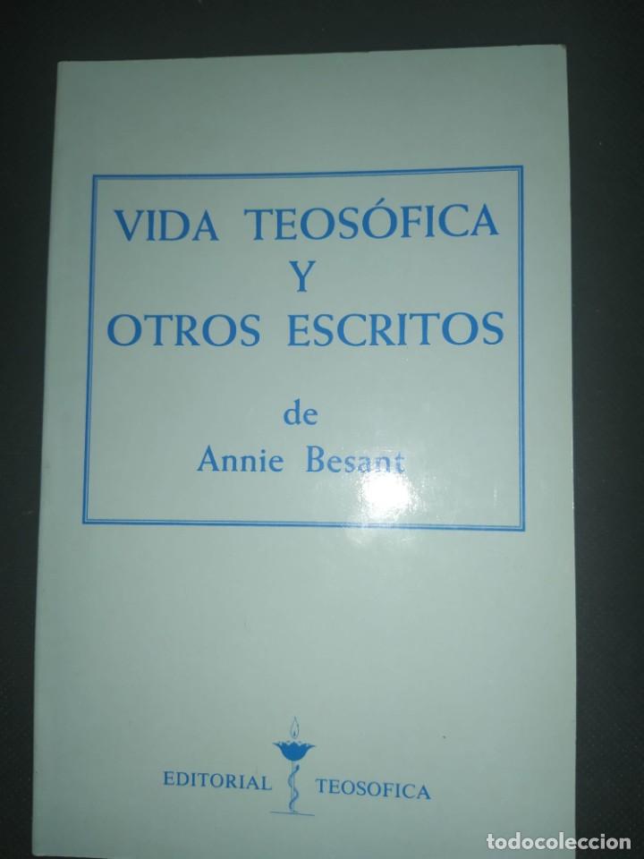 Libros de segunda mano: VIDA TEOSOFICA Y OTROS ESCRITOS - ANNIE BESANT, - Foto 1