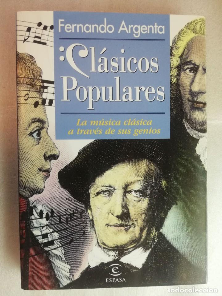 Libros de segunda mano: CL&Aacute;SICOS POPULARES - FERNANDO ARGENTA/ ESPASA - Foto 1