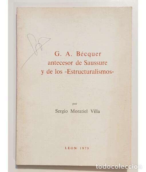 Libros de segunda mano: G. A. B&Eacute;CQUER ANTECESOR DE SAUSSURE Y DE LOS ESTRUCTURALISMO. MORATIEL VILLA, Sergio. . 1979. - Foto 1