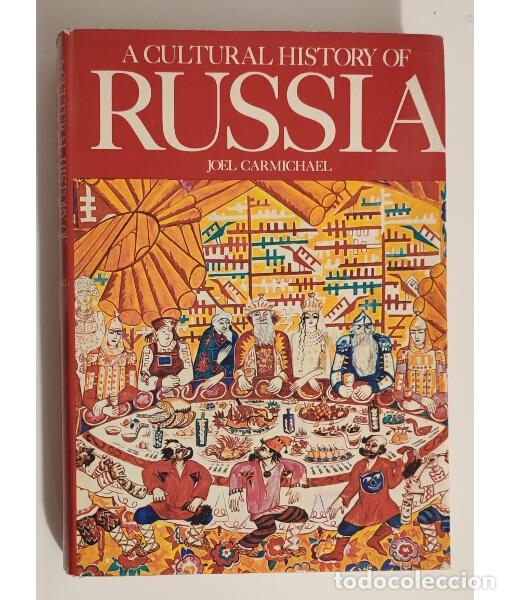 Libros de segunda mano: A CULTURAL HISTORY OF RUSSIA. CARMICHAEL, Joel. Weidenfeld and Nicolson. 1968.