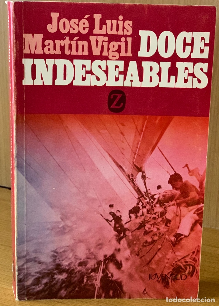 Libros de segunda mano: DOCE INDESEABLES &middot;&middot;&middot;&middot; JOSE LUIS MARTIN VIGIL - Foto 1